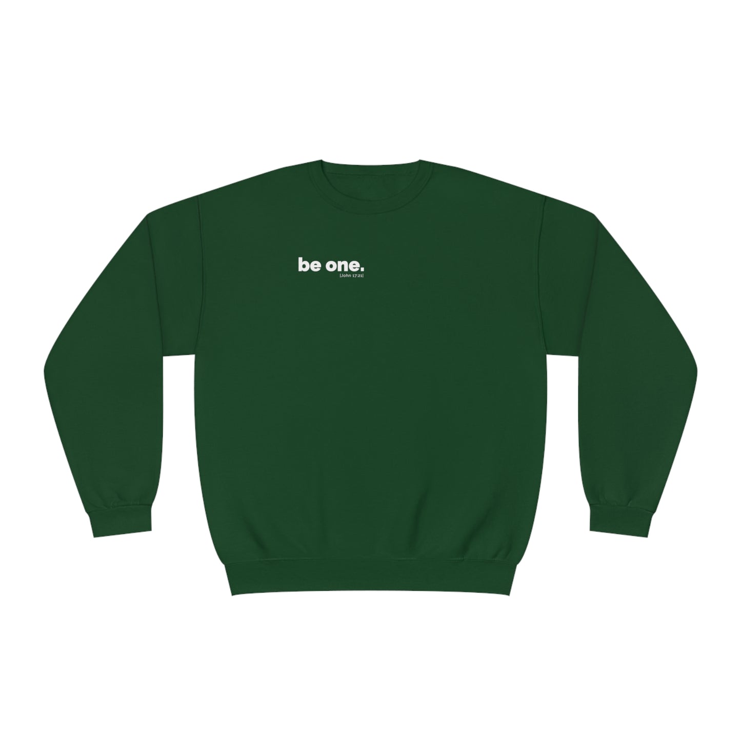 "be one." Sweatshirt