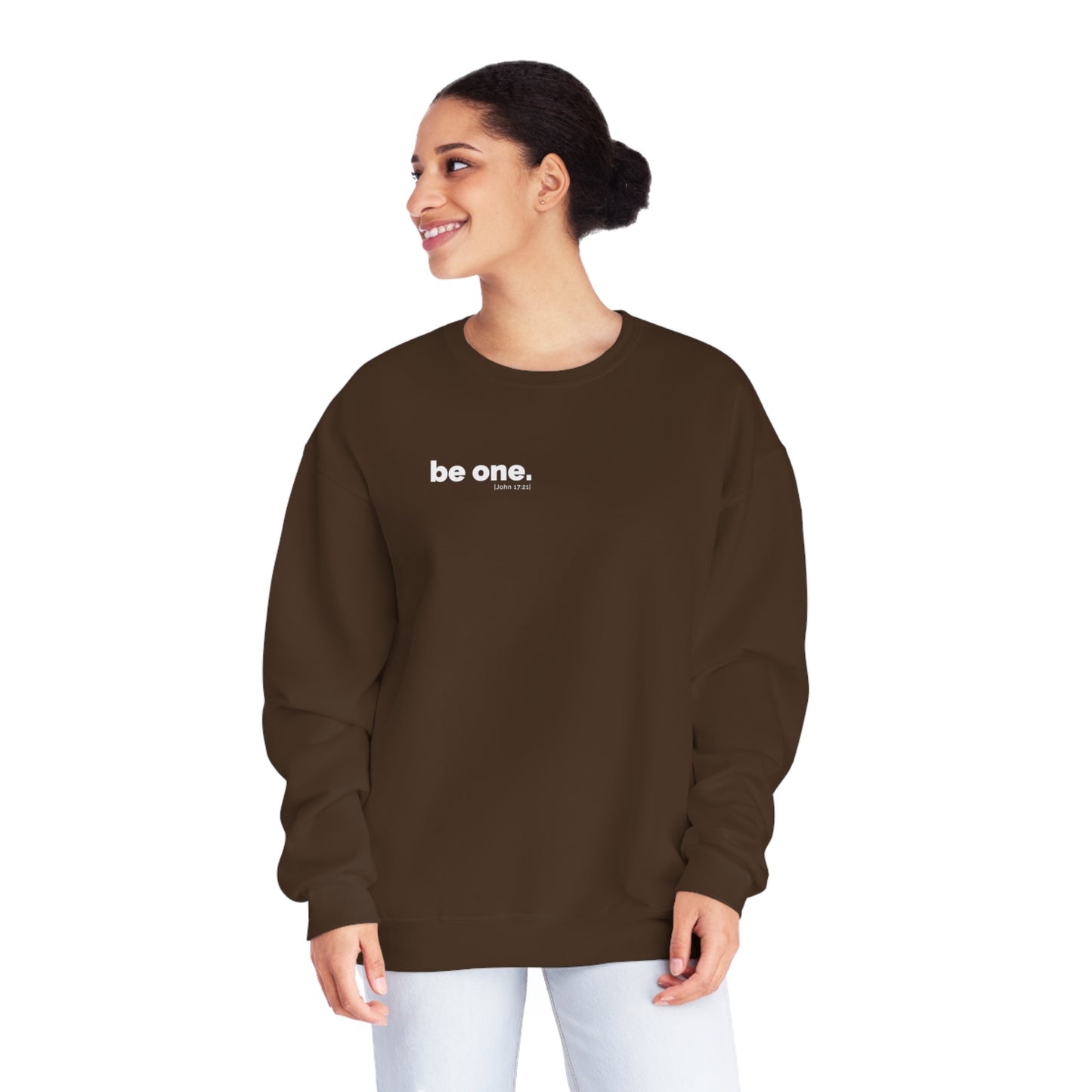 "be one." Sweatshirt